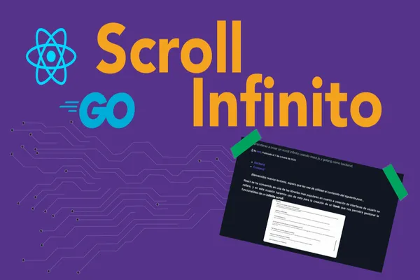 Imagen destacada: Scroll infinito con React.js y Go